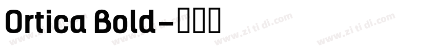 Ortica Bold字体转换